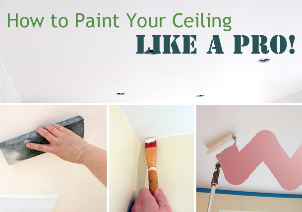 How to Paint Ceilings Like a Pro