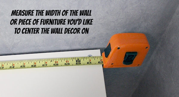 Measure the Width of Your Furniture or Wall