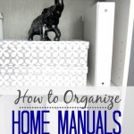 How to Organize Home Manuals