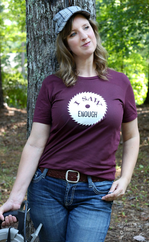 I Saw Enough funny DIY shirt | Pretty Handy Girl