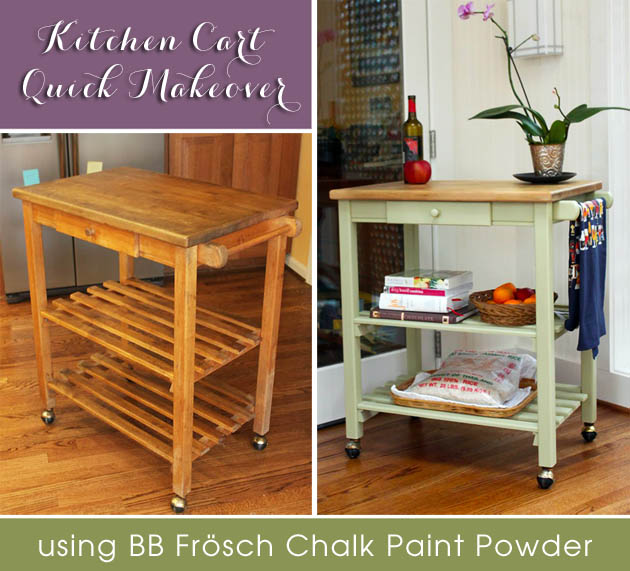 Quick Kitchen Cart Makeover with BB Frösh Chalk Paint Powder