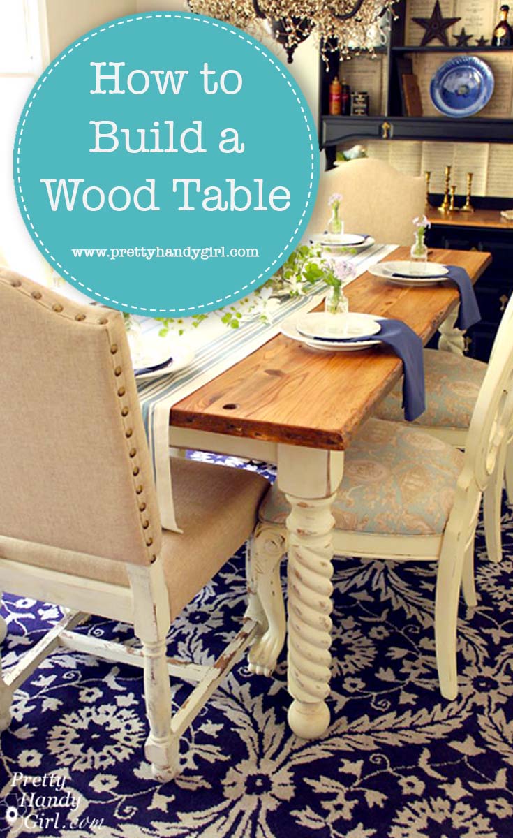 How to Build a Wood Table | Pretty Handy Girl