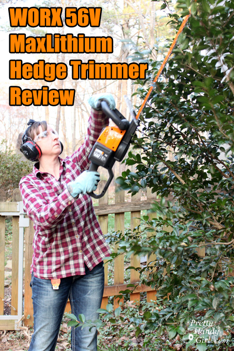 WORX 56v MaxLithium Hedge Trimmer Review | Pretty Handy Girl