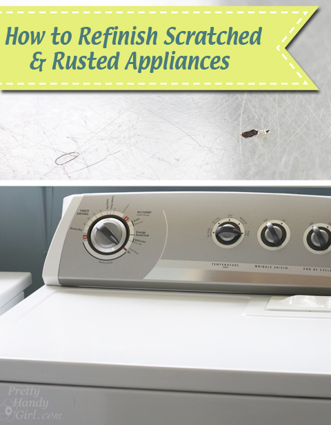 How to Refinish Rusted & Scratched Appliances | Pretty Handy Girl