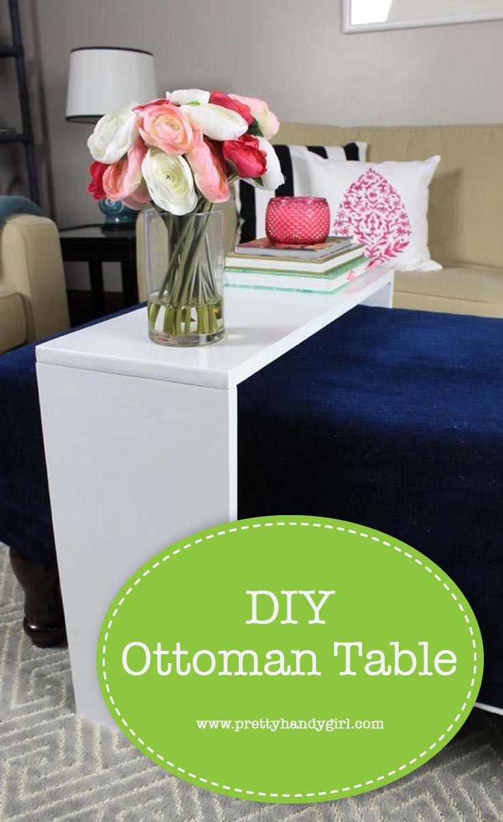 How to Make an Ottoman Table Pretty Handy Girl