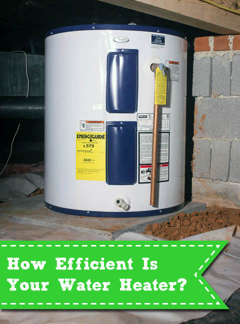 How Energy Efficient Is Your Water Heater? | Pretty Handy Girl