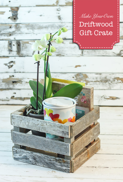 Make a Driftwood Gift Crate | Pretty Handy Girl