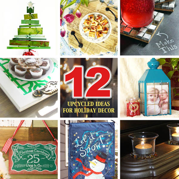 12 Upcycled Holiday Decor Ideas