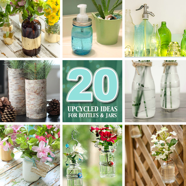 20 Upcycled Ideas for Recycled Glass Jars and Bottles | Pretty Handy Girl