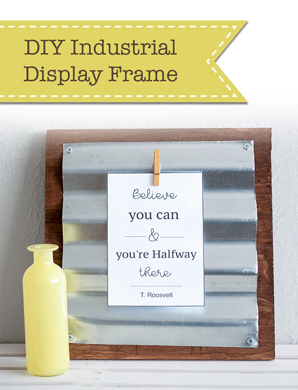 Make a custom industrial display frame using corrugated metal and wood. It is an easy and quick project and makes a perfect gift too.