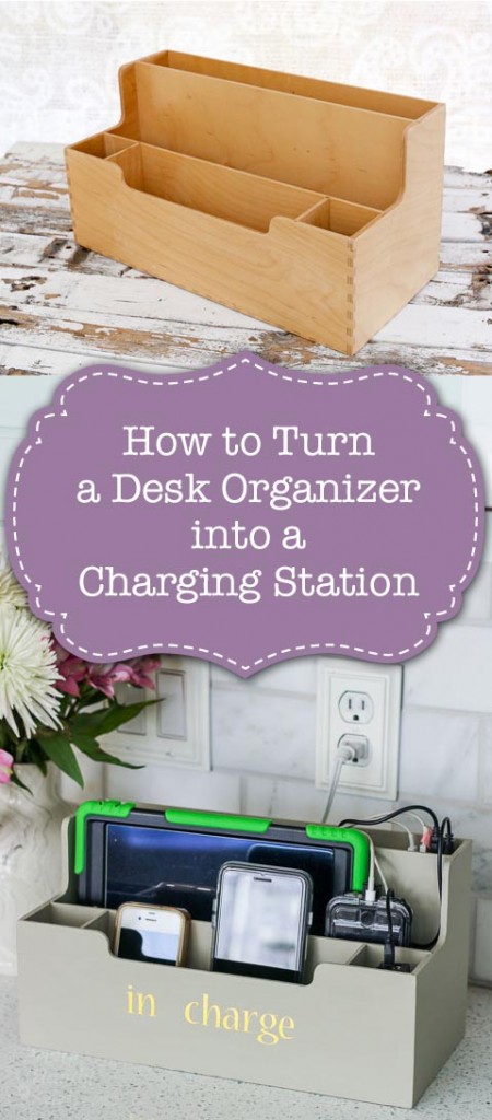 How to Turn a Desk Organizer into a Charging Station