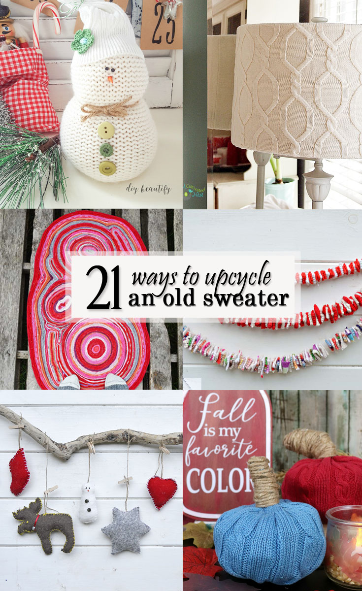 21 Ways to Reuse or Upcycle an old sweater - Pinterest Image