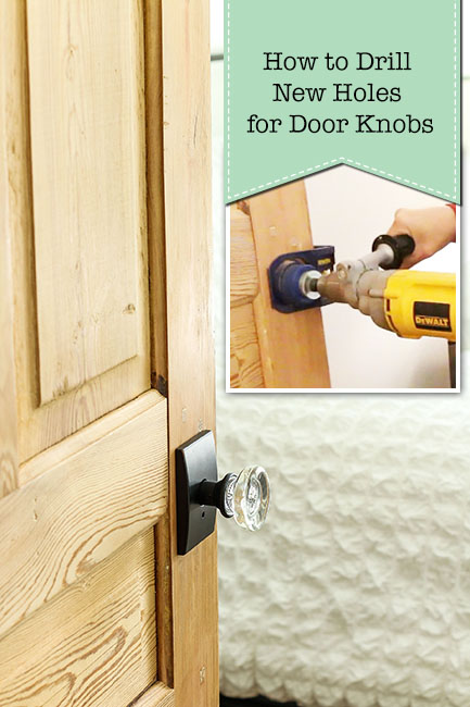 How to Drill New Holes for Door Knobs