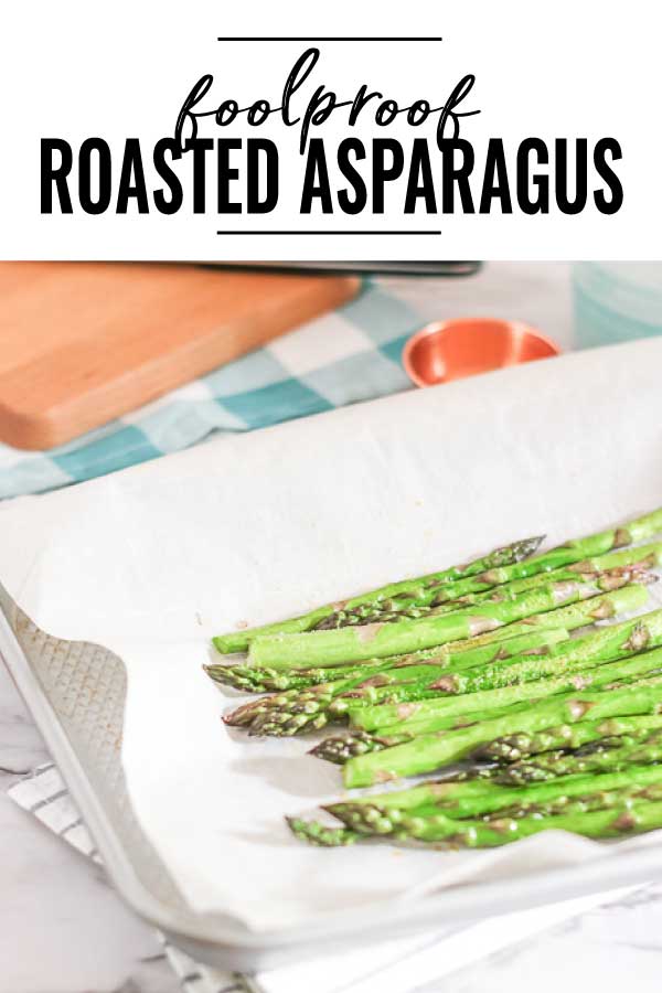 foolproof oven roasted asparagus