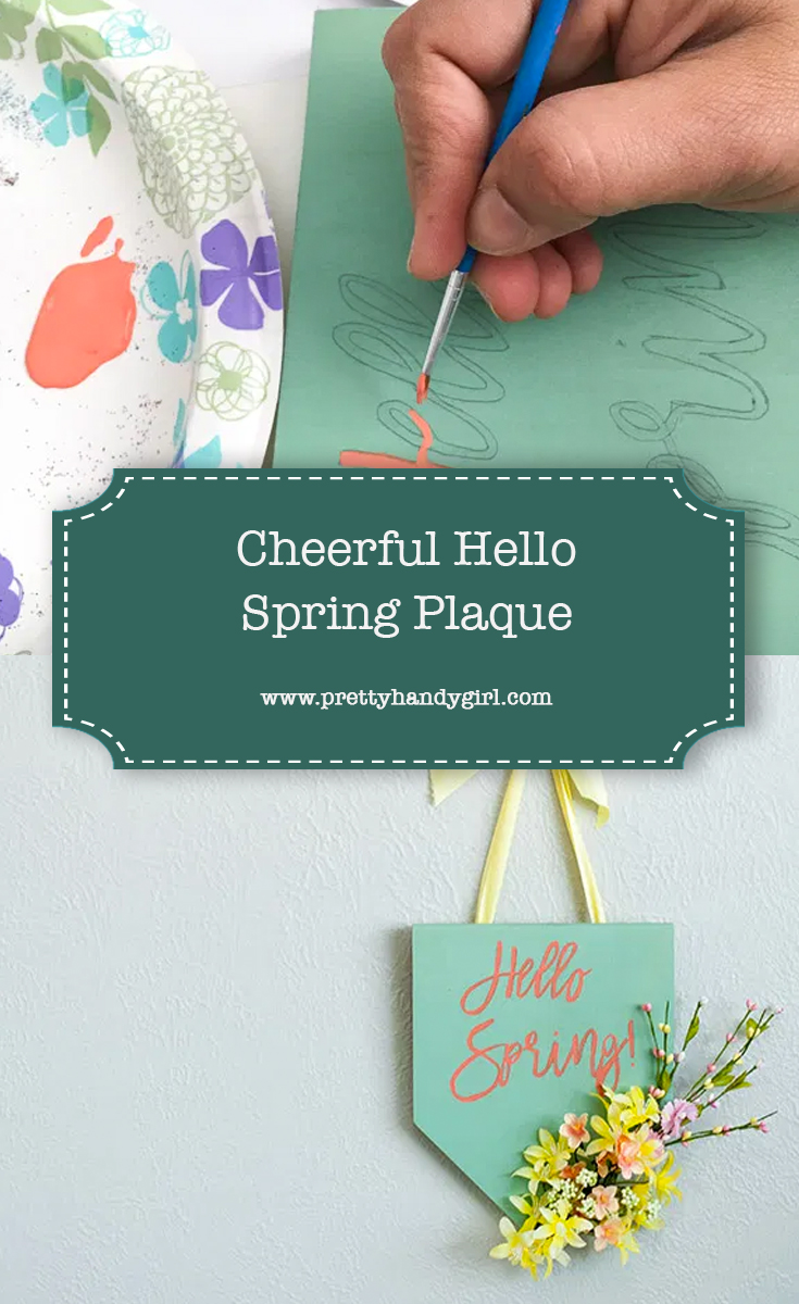 Cheerful Hello Spring Plaque | Pretty Handy Girl