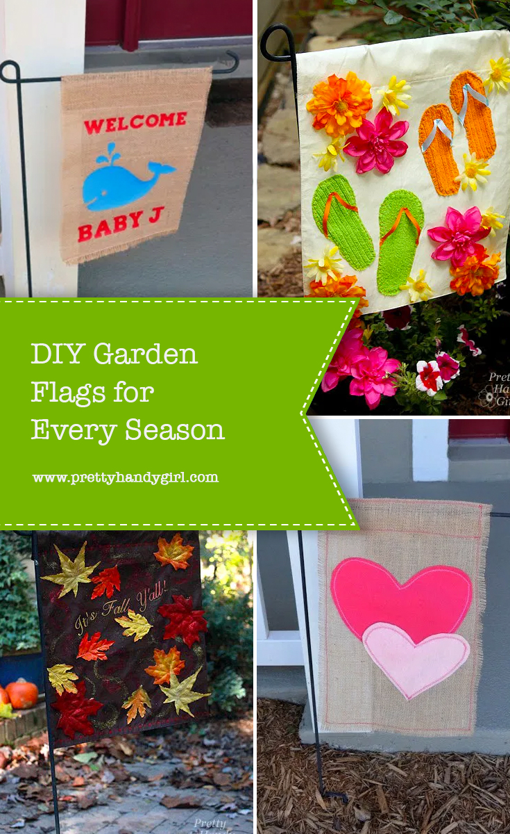 DIY Garden Flags for Every Season | Pretty Handy Girl